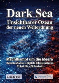 Produktbild: Dark Sea - Unsichtbarer Ozean der Neuen Weltordnung