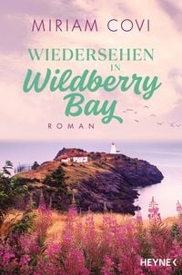 Bild vom Artikel Wiedersehen in Wildberry Bay vom Autor Miriam Covi