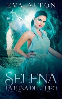 Produktbild: Selena - La Luna del Lupo