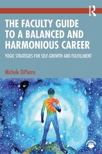 Produktbild: The Faculty Guide to a Balanced and Harmonious Career