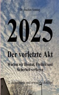 Produktbild: 2025 - Der vorletzte Akt
