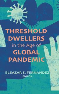 Produktbild: Threshold Dwellers in the Age of Global Pandemic