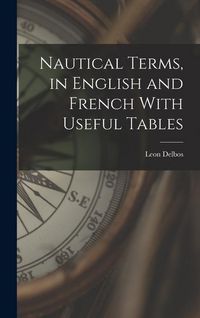 Produktbild: Nautical Terms, in English and French With Useful Tables