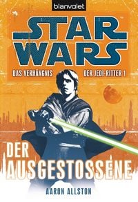 Produktbild: Star Wars. Das Verh&auml;ngnis der Jedi-Ritter. Der Ausgesto&szlig;ene