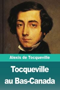 Produktbild: Tocqueville au Bas-Canada