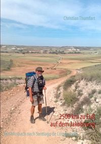 Produktbild: 2500 km zu Fu&szlig; auf dem Jakobsweg