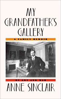 Bild vom Artikel My Grandfathers Gallery vom Autor Anne Sinclair