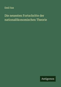 Produktbild: Die neuesten Fortschritte der national&ouml;konomischen Theorie