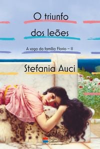 Produktbild: O triunfo dos le&otilde;es (A saga da fam&iacute;lia Florio vol. 2)