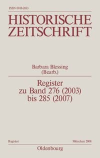 Produktbild: Historische Zeitschrift / Register / Register zu Band 276 (2003) bis 285 (2007)