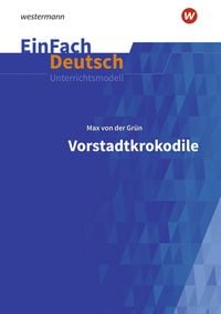 Bild vom Artikel Vorstadtkrokodile - Neubearbeitung: Klassen 5 - 7. EinFach Deutsch Unterrichtsmodelle vom Autor Katharina Kaiser