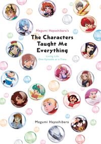 Produktbild: Megumi Hayashibara's The Characters Taught Me Everything