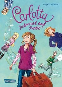 Produktbild: Carlotta 1: Carlotta - Internat auf Probe