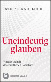 Produktbild: Uneindeutig glauben