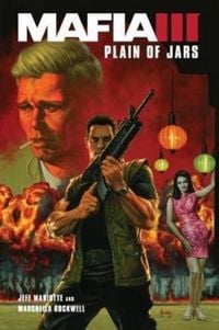 Produktbild: Mariotte, J: Plain of Jars (Mafia III)