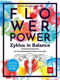 Bild vom Artikel Flowerpower Zyklus in Balance vom Autor Anja Maria Engelsing
