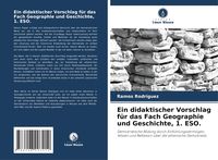 Produktbild: Ein didaktischer Vorschlag f&uuml;r das Fach Geographie und Geschichte, 1. ESO.
