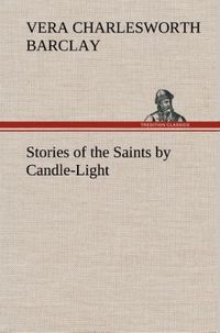 Produktbild: Stories of the Saints by Candle-Light