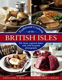 Produktbild: Traditional Cooking of the British Isles: 360 Classic Regional Dishes with 1500 Beautiful Photographs