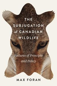 Produktbild: Subjugation of Canadian Wildlife