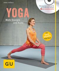 Bild vom Artikel Yoga. Mehr Energie und Ruhe (mit CD) vom Autor Anna Trökes