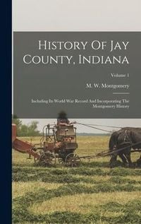 Produktbild: History Of Jay County, Indiana