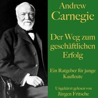 Produktbild: Andrew Carnegie: Der Weg zum gesch&auml;ftlichen Erfolg