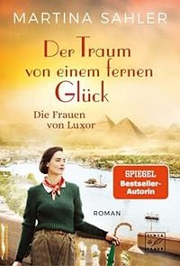 Produktbild: Der Traum von einem fernen Gl&uuml;ck