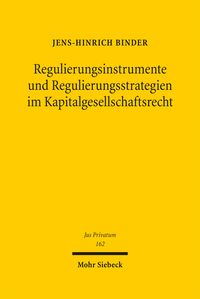 Produktbild: Regulierungsinstrumente und Regulierungsstrategien im Kapitalgesellschaftsrecht