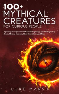 Produktbild: 100+ Mythical Creatures for Curious People (The Ultimate 100 Series)