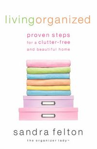 Produktbild: Living Organized: Proven Steps for a Clutter-Free and Beautiful Home