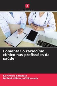Produktbild: Fomentar o racioc&iacute;nio cl&iacute;nico nas profiss&otilde;es da sa&uacute;de