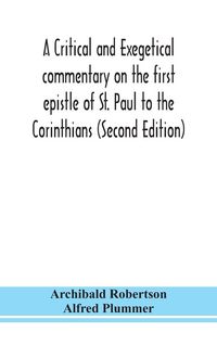 Produktbild: A Critical And Exegetical Commentary On The First Epistle Of St. Paul To The Corinthians (Second Edition)