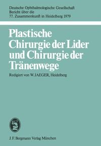 Produktbild: Plastische Chirurgie der Lider und Chirurgie der Tr&auml;nenwege