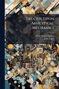 Produktbild: Treatise Upon Analytical Mechanics
