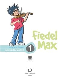 Bild vom Artikel Fiedel-Max 1 Violine vom Autor Andrea Holzer-Rhomberg