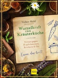 Produktbild: Wurzelkraft und Kr&auml;uterk&uuml;che