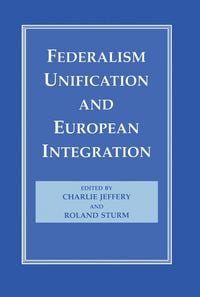 Produktbild: Federalism, Unification and European Integration