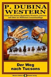 Produktbild: P. Dubina Western 41: Der Weg nach Tucson