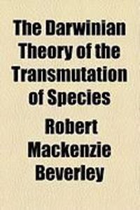 Produktbild: The Darwinian Theory of the Transmutation of Species