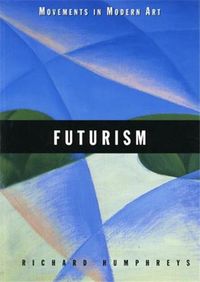 Produktbild: Humphreys, R: Futurism (Movements Mod Art)