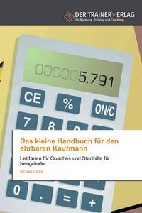 Produktbild: Das kleine Handbuch f&uuml;r den ehrbaren Kaufmann