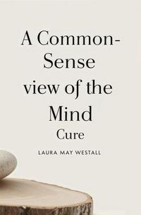 Produktbild: A Common-Sense View of the Mind Cure