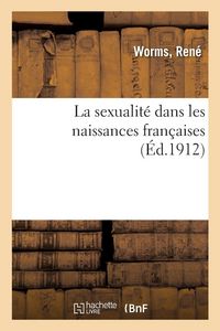 Produktbild: La sexualit&eacute; dans les naissances fran&ccedil;aises
