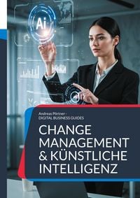 Produktbild: Change Management & K&uuml;nstliche Intelligenz