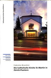 Produktbild: Die katholische Kirche St.Martin in Z&uuml;rich-Fluntern