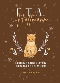Produktbild: E.T.A. Hoffmann: Lebensansichten des Katers Murr. Vollst&auml;ndige Neuausgabe