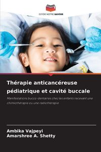 Produktbild: Th&eacute;rapie anticanc&eacute;reuse p&eacute;diatrique et cavit&eacute; buccale