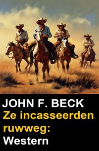Produktbild: Ze incasseerden ruwweg: Western