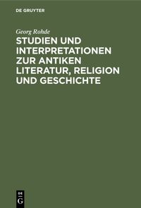 Produktbild: Studien und Interpretationen zur antiken Literatur, Religion und Geschichte